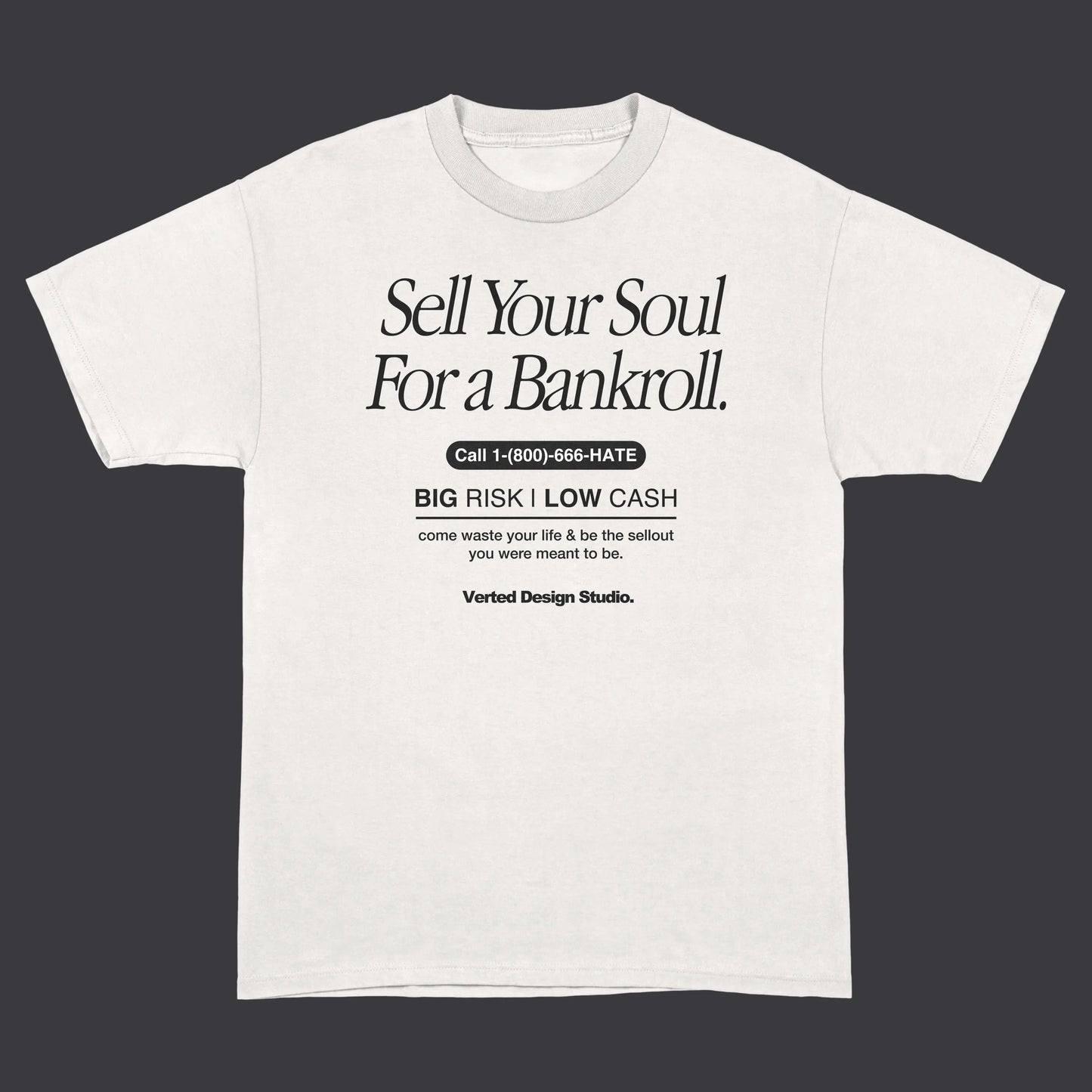 Sell Your Soul For a Bankroll T-Shirt Verted