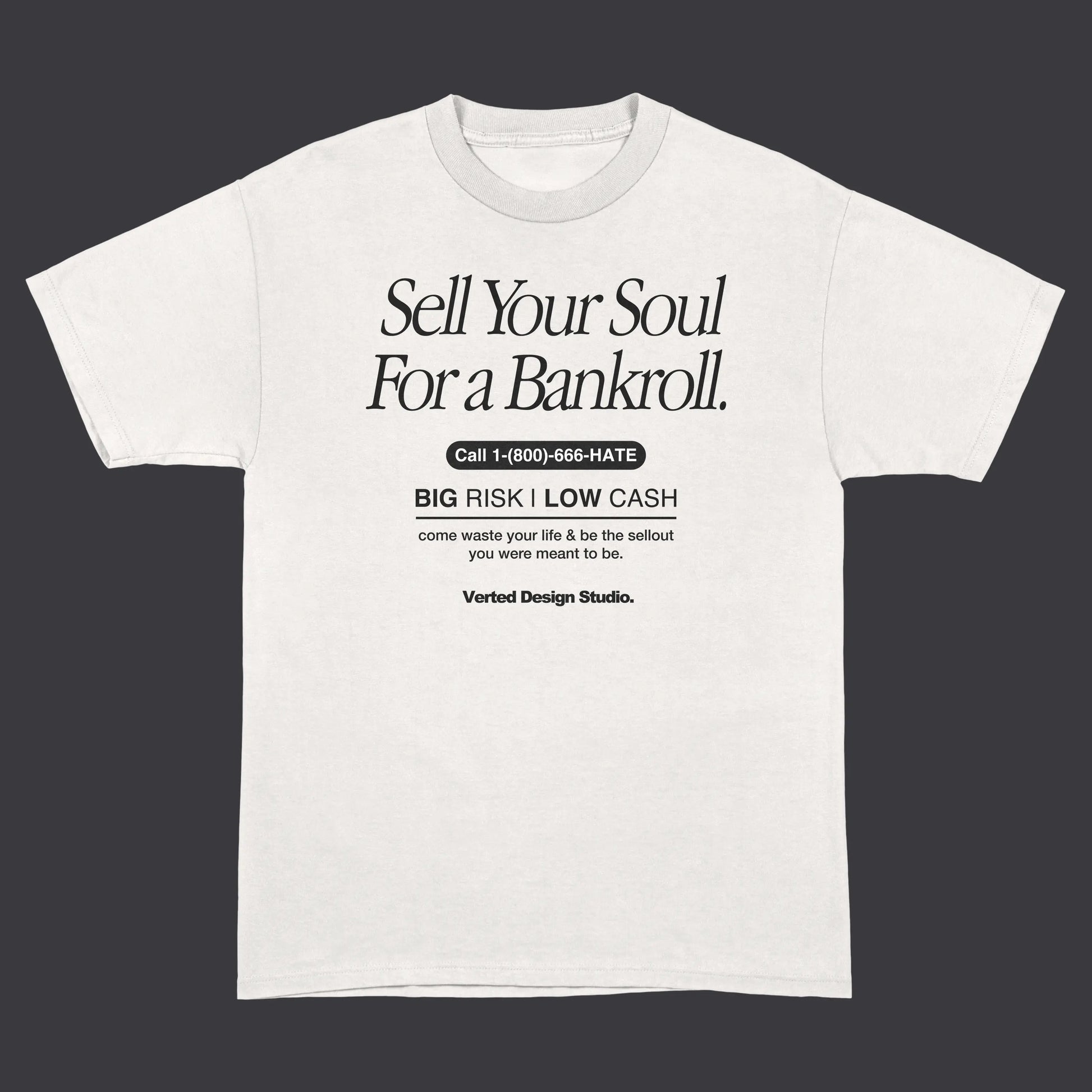 Sell Your Soul For a Bankroll T-Shirt Verted